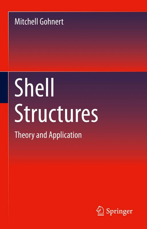 Shell Structures: Theory and Application