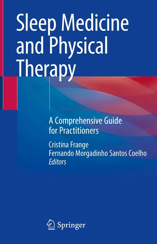 Sleep Medicine and Physical Therapy: A Comprehensive Guide for Practitioners
