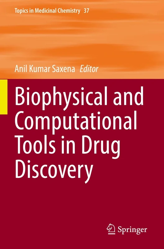 Biophysical and Computational Tools in Drug Discovery: 37 (Topics in Medicinal Chemistry, 37) - Image 1