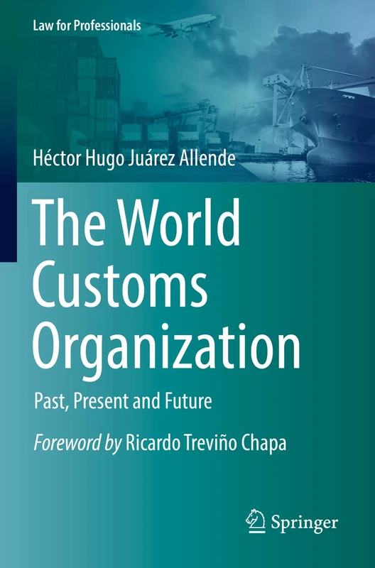 Springer - The World Customs Organization: Past, Present and Future