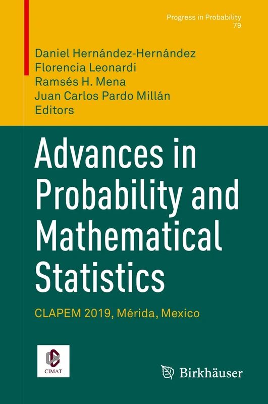 Advances in Probability and Mathematical Statistics: CLAPEM 2019, Mérida, Mexico: 79 (Progress in Probability, 79)