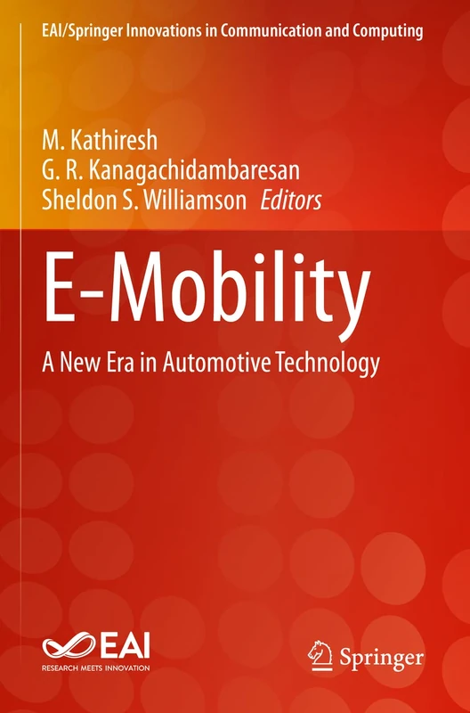 E-Mobility: A New Era in Automotive Technology (EAI/Springer Innovations in Communication and Computing)