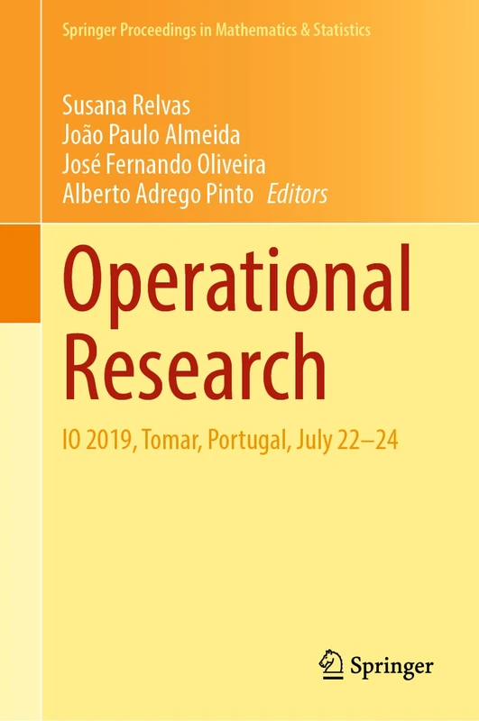 Operational Research: IO 2019, Tomar, Portugal, July 22–24: 374 (Springer Proceedings in Mathematics & Statistics, 374)