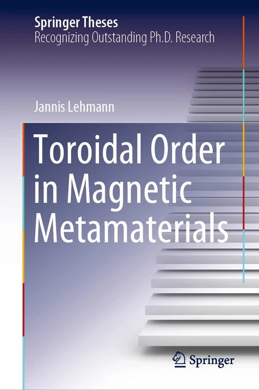 Toroidal Order in Magnetic Metamaterials (Springer Theses)