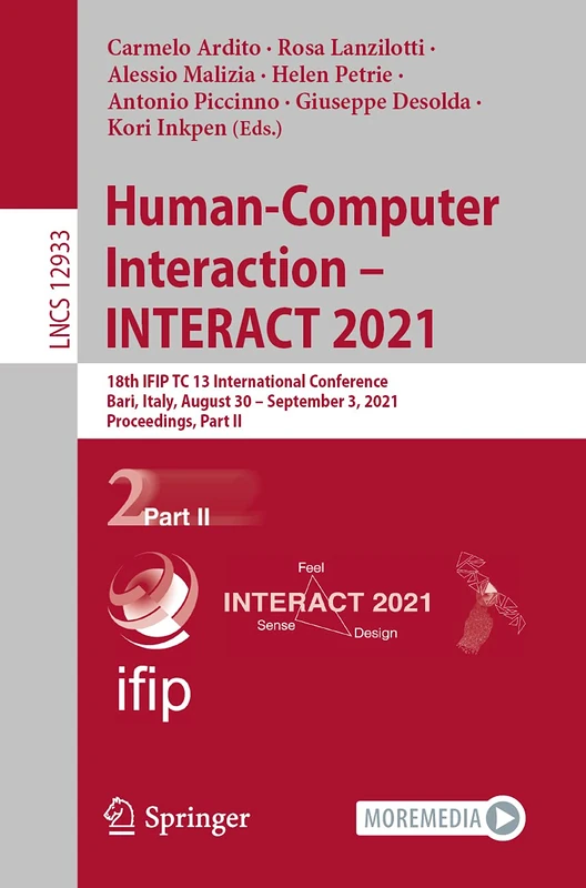 Human-Computer Interaction – INTERACT 2021: 18th IFIP TC 13 International Conference, Bari, Italy, August 30 – September 3, 2021, Proceedings, Part II