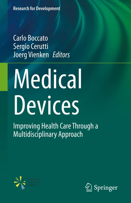 Medical Devices: Improving Health Care Through a Multidisciplinary Approach (Research for Development)