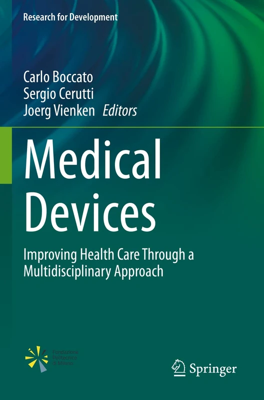 Medical Devices: Improving Health Care Through a Multidisciplinary Approach (Research for Development)