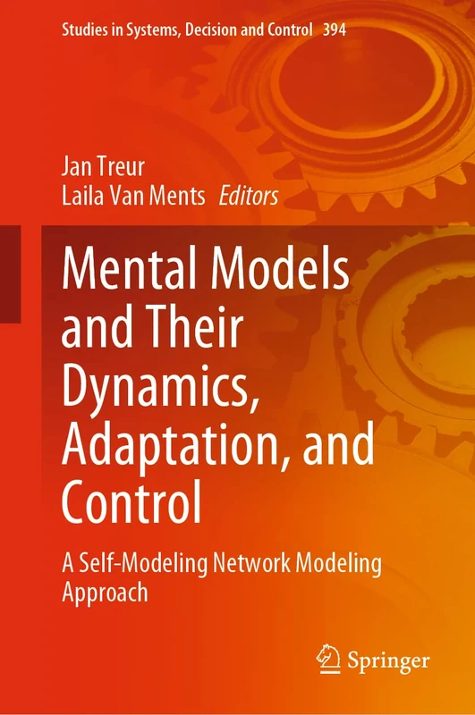Springer Mental Models and Their Dynamics - Studies in Systems 394