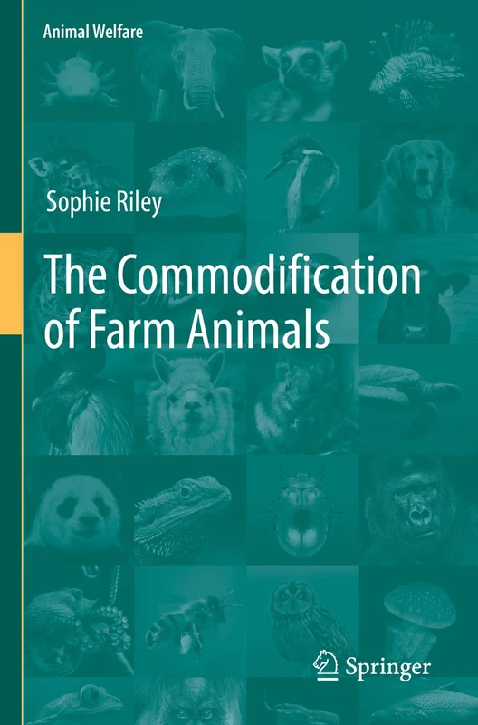 Springer - The Commodification of Farm Animals: 21