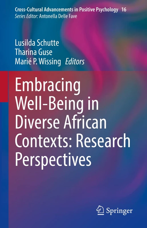 Embracing Well-Being in Diverse African Contexts: Research Perspectives: 16 (Cross-Cultural Advancements in Positive Psychology, 16)