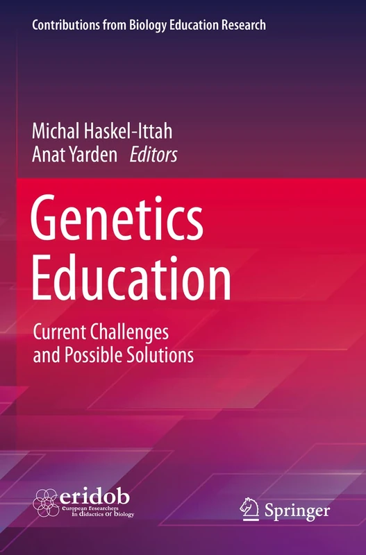 Genetics Education: Current Challenges and Possible Solutions (Contributions from Biology Education Research)