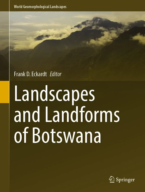 Landscapes and Landforms of Botswana (World Geomorphological Landscapes)