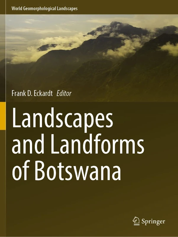 Landscapes and Landforms of Botswana (World Geomorphological Landscapes)