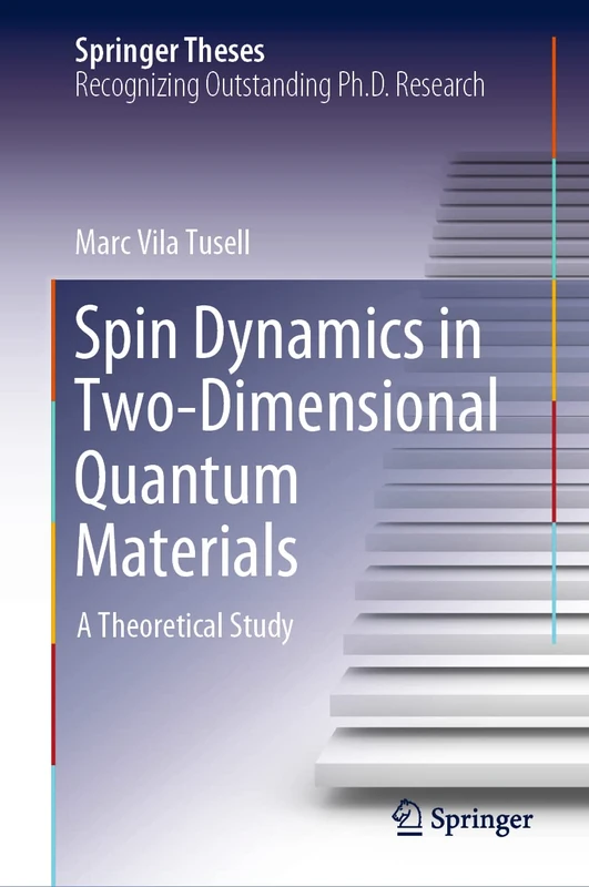 Spin Dynamics in Two-Dimensional Quantum Materials: A Theoretical Study (Springer Theses)