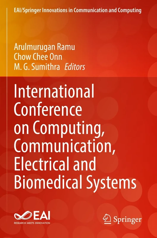 International Conference on Computing, Communication, Electrical and Biomedical Systems (EAI/Springer Innovations in Communication and Computing)