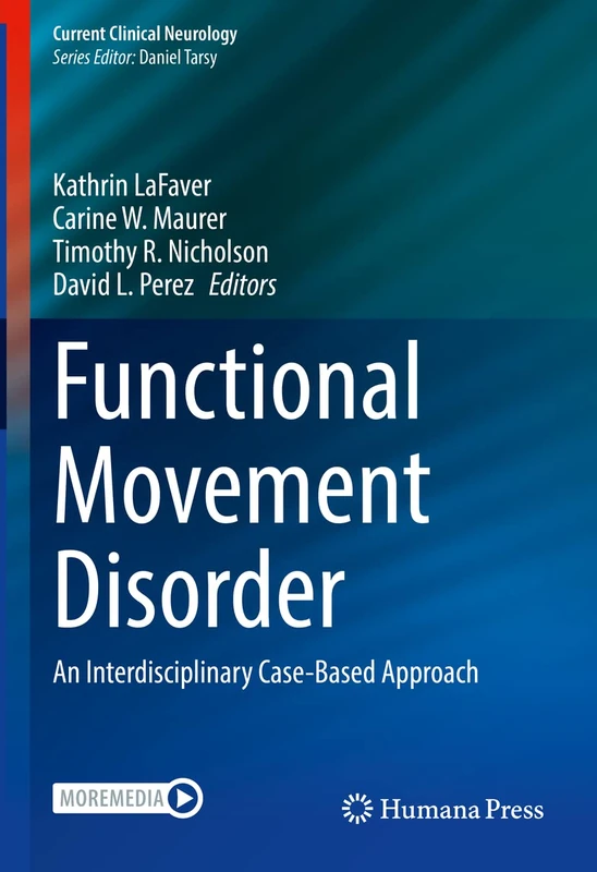 Humana Functional Movement Disorder Case-Based Approach Book