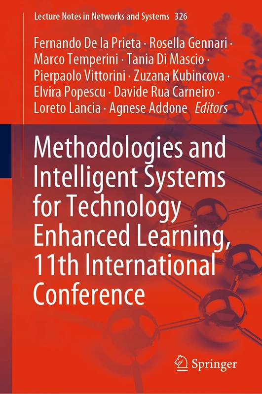 Methodologies and Intelligent Systems for Technology Enhanced Learning, 11th International Conference: 326 (Lecture Notes in Networks and Systems, 326)