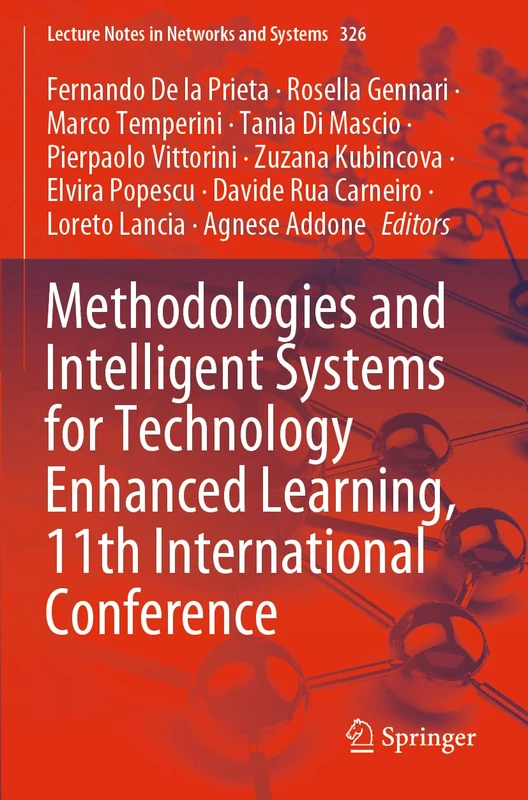 Methodologies and Intelligent Systems for Technology Enhanced Learning, 11th International Conference: 326 (Lecture Notes in Networks and Systems, 326)
