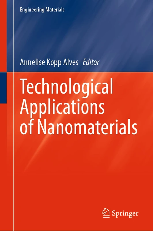 Technological Applications of Nanomaterials (Engineering Materials)