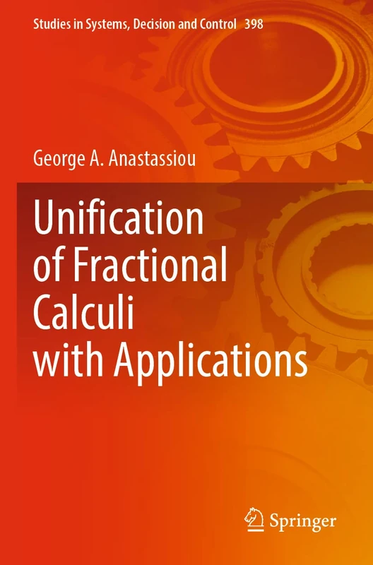 Springer Unification of Fractional Calculi with Applications 398