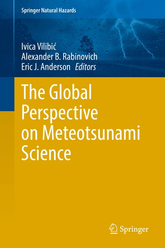 Springer - The Global Perspective on Meteotsunami Science