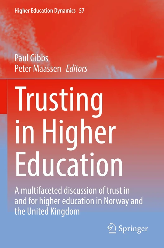 Trusting in Higher Education: A multifaceted discussion of trust in and for higher education in Norway and the United Kingdom: 57 (Higher Education Dynamics, 57) - Image 1
