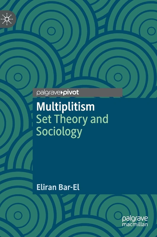 Multiplitism: Set Theory and Sociology