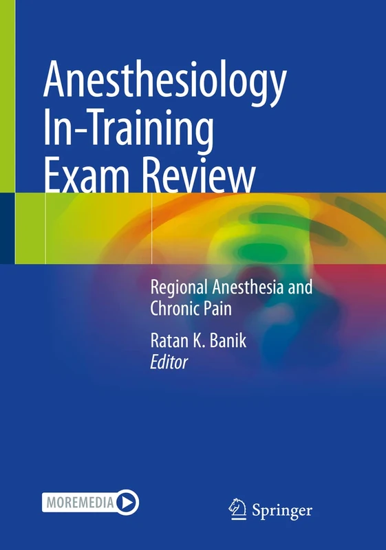 Anesthesiology In-Training Exam Review: Regional Anesthesia and Chronic Pain