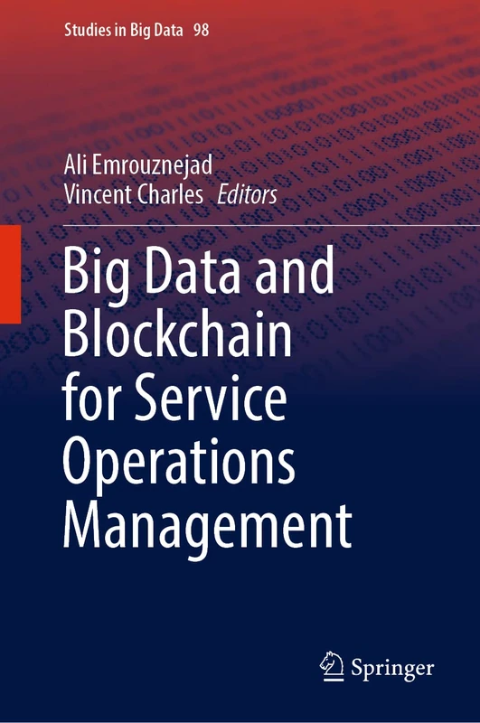Big Data and Blockchain for Service Operations Management: 98 (Studies in Big Data, 98)