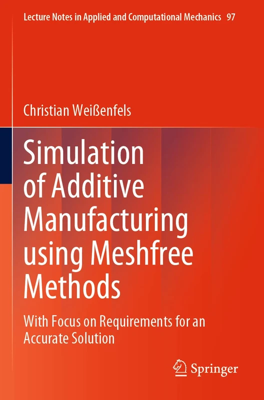 Springer Simulation of Additive Manufacturing - Meshfree Methods