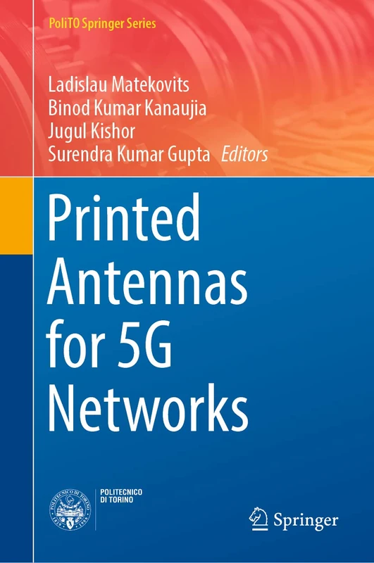 Printed Antennas for 5G Networks (PoliTO Springer Series)