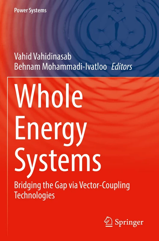 Whole Energy Systems: Bridging the Gap via Vector-Coupling Technologies (Power Systems) - Image 1