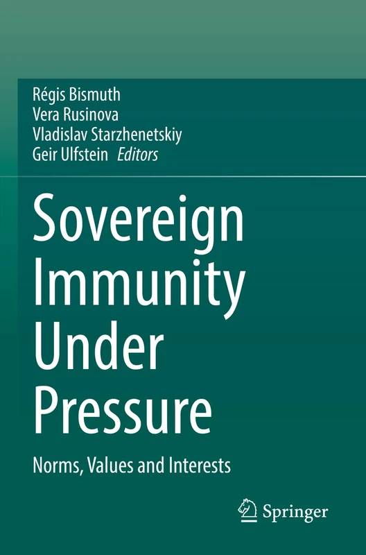 Springer - Sovereign Immunity Under Pressure: Law Book