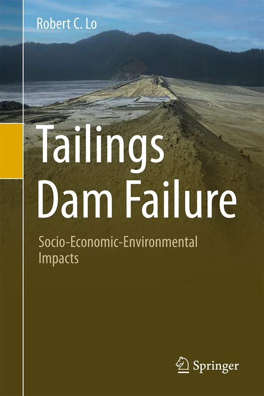 Tailings Dam Failure: Socio-Economic-Environmental Impacts - Image 1