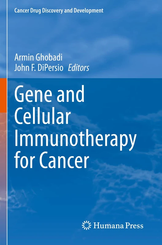 Gene and Cellular Immunotherapy for Cancer (Cancer Drug Discovery and Development) - Image 1