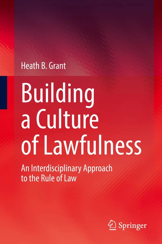 Building a Culture of Lawfulness: An Interdisciplinary Approach to the Rule of Law