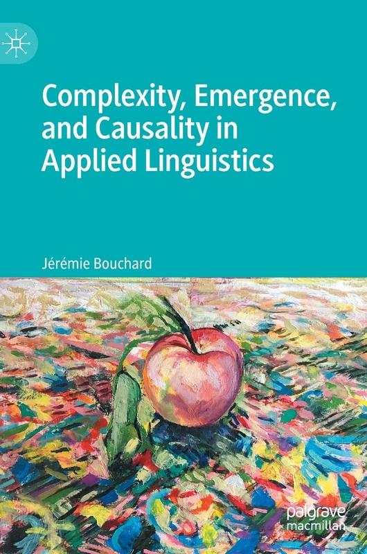 Complexity, Emergence, and Causality in Applied Linguistics: A Social Realist Viewpoint