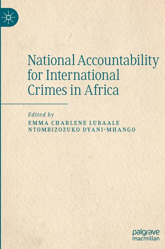 National Accountability for International Crimes in Africa - Image 1