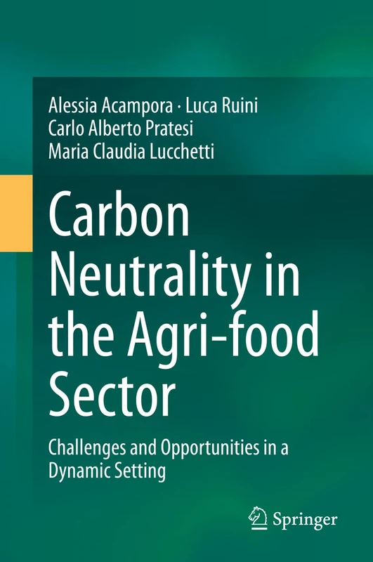 Carbon Neutrality in the Agri-food Sector: Challenges and Opportunities in a Dynamic Setting