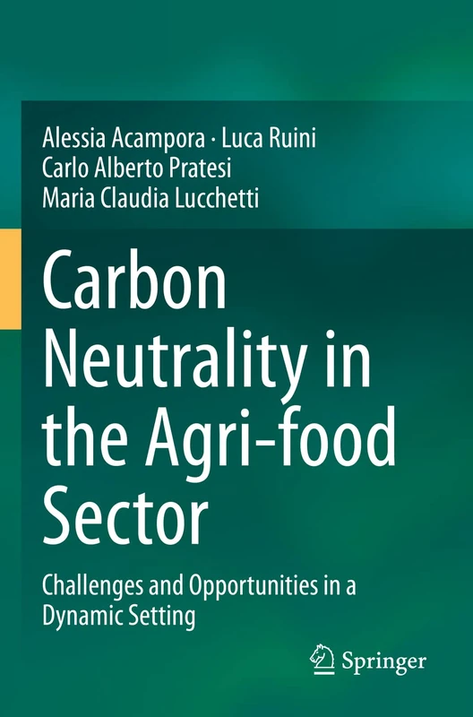 Carbon Neutrality in the Agri-food Sector: Challenges and Opportunities in a Dynamic Setting