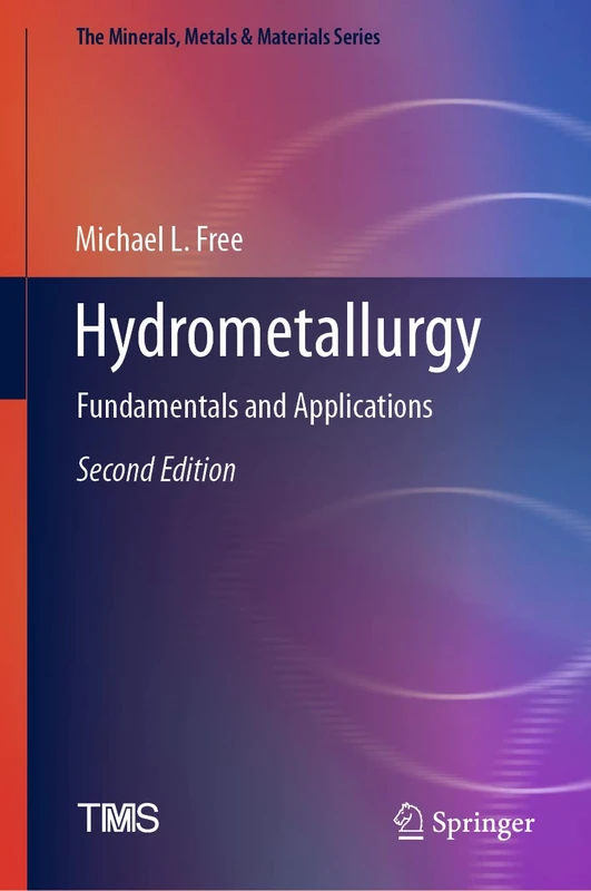Hydrometallurgy: Fundamentals and Applications (The Minerals, Metals & Materials Series) - Image 1