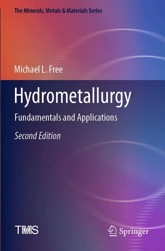 Hydrometallurgy: Fundamentals and Applications (The Minerals, Metals & Materials Series)