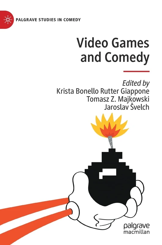 Video Games and Comedy (Palgrave Studies in Comedy)