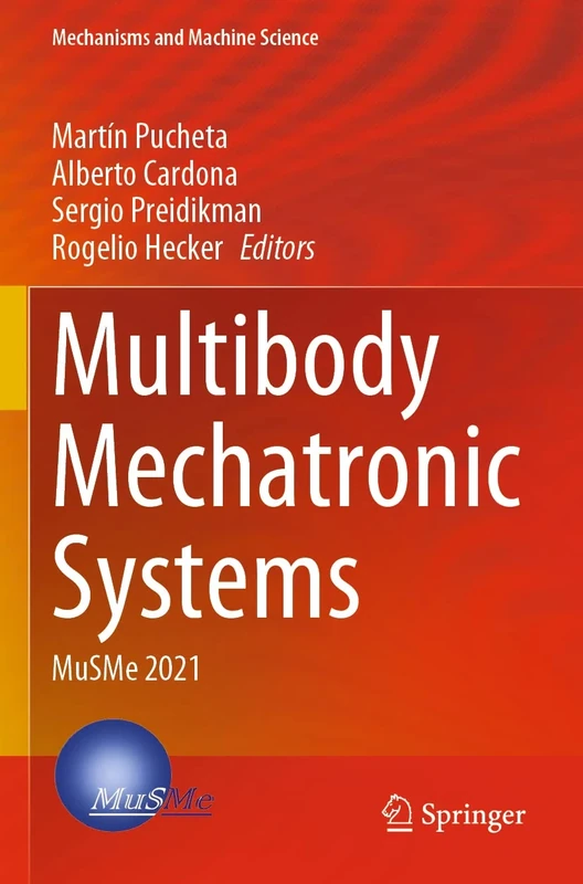 Multibody Mechatronic Systems: MuSMe 2021: 110 (Mechanisms and Machine Science, 110)