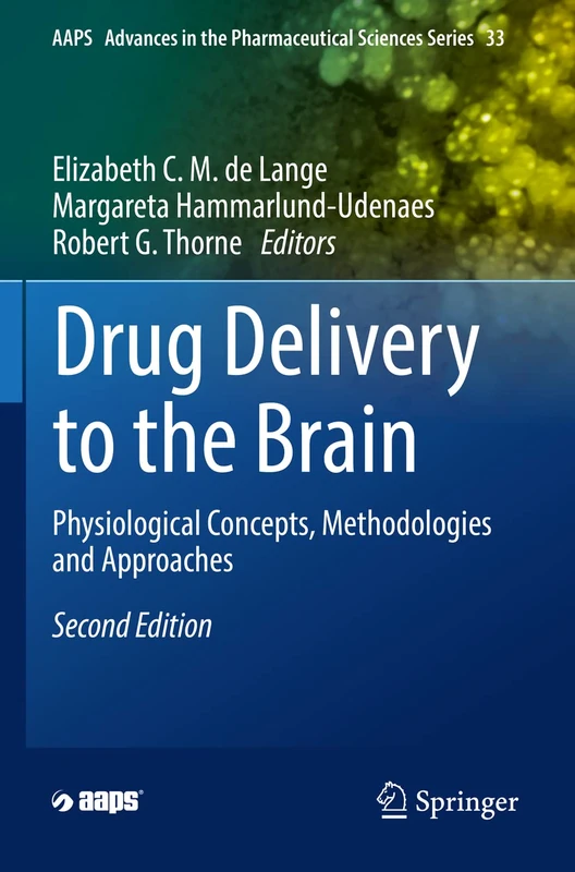 Springer - Drug Delivery to the Brain (AAPS Advances Series 33)
