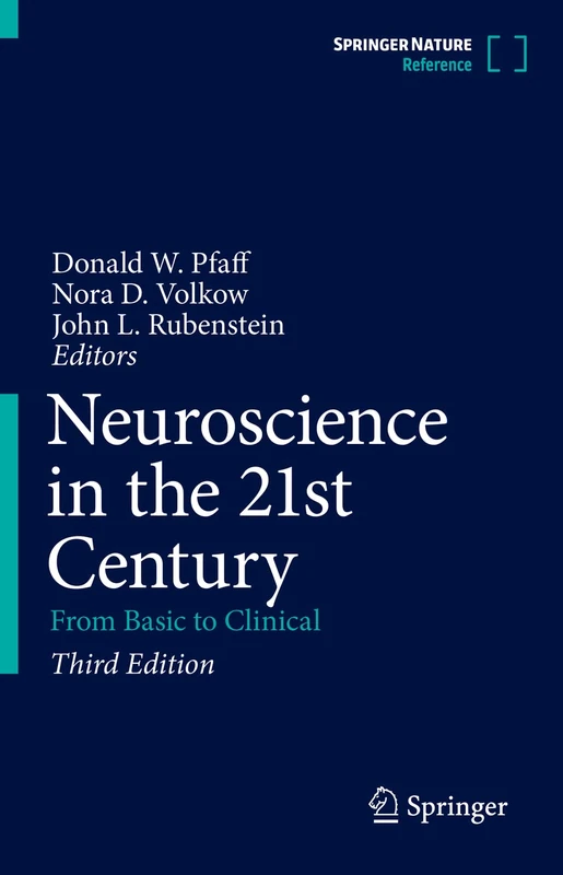 Neuroscience in the 21st Century: From Basic to Clinical