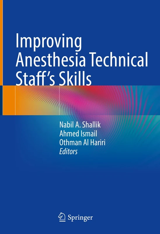 Springer - Improving Anesthesia Technical Staff's Skills