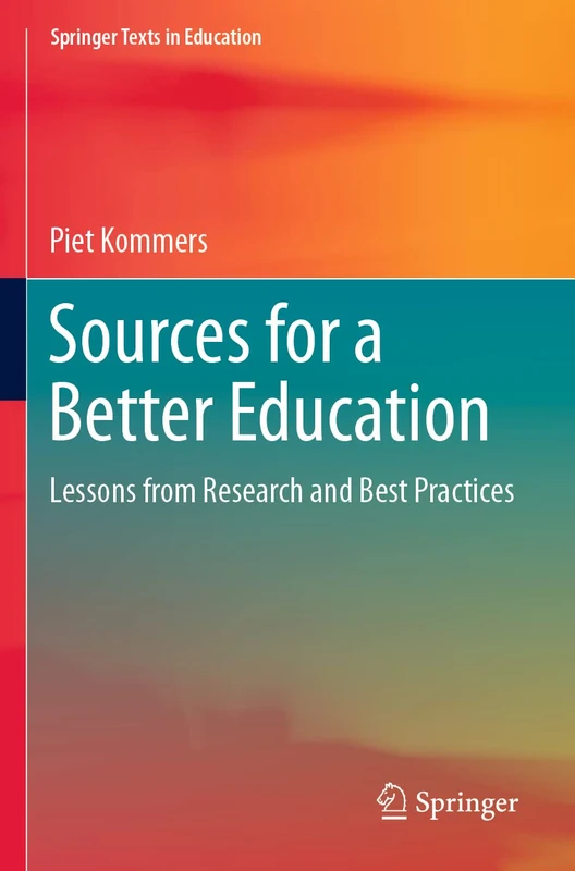 Sources for a Better Education: Lessons from Research and Best Practices (Springer Texts in Education)