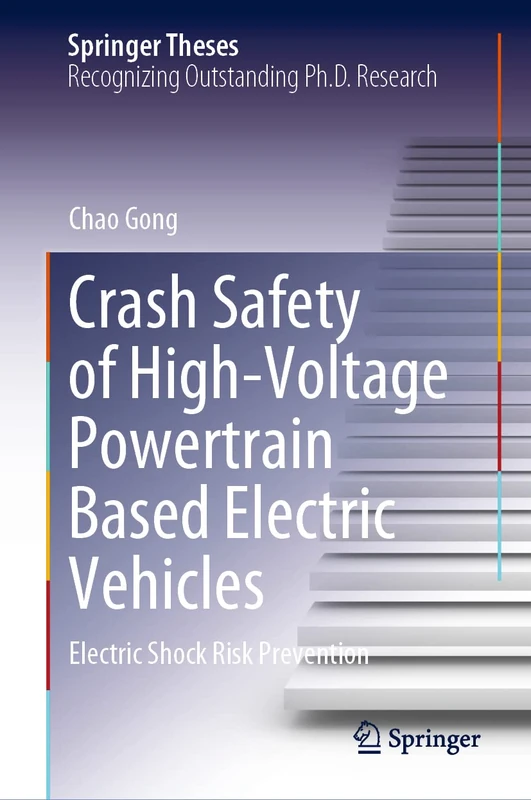 Crash Safety of High-Voltage Powertrain Based Electric Vehicles: Electric Shock Risk Prevention (Springer Theses) - Image 1