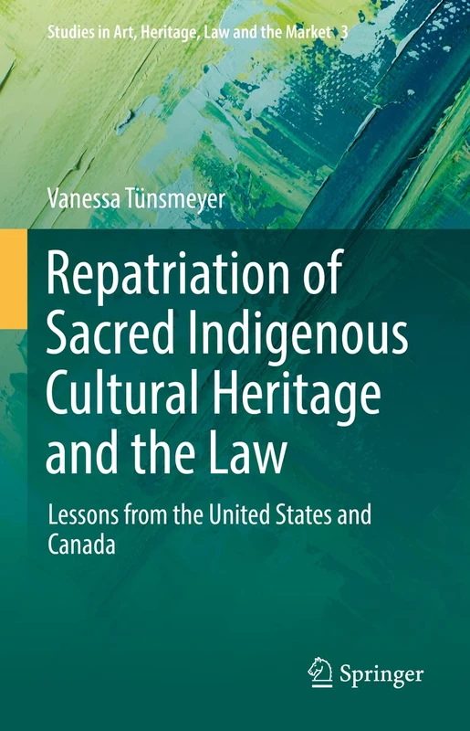 Springer - Repatriation of Sacred Indigenous Cultural Heritage